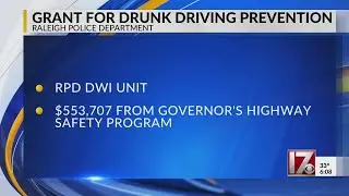 Raleigh police receive grant for DWI prevention