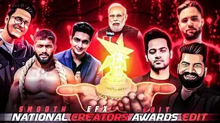 NATIONAL CREATORS AWARDS EDIT | CAPCUT EFX EDIT
