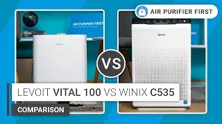 Levoit Vital 100 Vs Winix C535 (Winix Zero) - Comparison