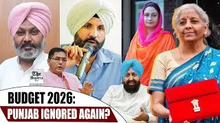 Union Budget 2026&ndash;27: Punjab Leaders React | Farmers, Youth, MSP & Border State Concerns