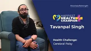 Health Champion: Tavanpal Singh, leading an independent life with cerebral palsy #storiesofstrength