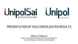 UnipolSai and Unipol Group: presentation of 1H2015 consolidated results