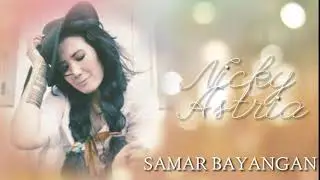 Nicky Astria - Samar Bayangan (Music Video)