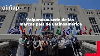 Valpara&iacute;so: sede de las marcas pa&iacute;s de Latinoam&eacute;rica | Marca Chile