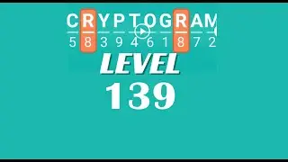Cryptogram Level 139 Answers ✅ | Go Answer