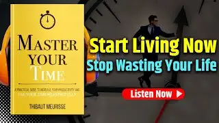 Master Your Time, Master Your Life 🔥 | Best Time Management Audiobook Summary in English theBookmark