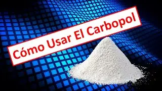 CÓMO USAR EL CARBOPOL PARA DAR VISCOCIDAD