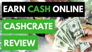 Earn Cash Fast Online - Cashcrate Review