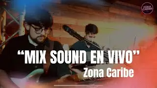 Zona Caribe Mix Sound - En Vivo 