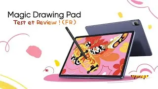 @XPPen  Magic Drawing Pad Review (en français) (Concept Art, Digital painting, Manga, Photo…)