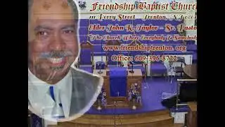 Friendship Baptist Church-Trenton, NJ  1/18/26  8am Service