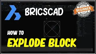 BricsCAD How To Explode Block