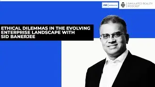 Unraveling Gen AI: Ethical Dilemmas in the Evolving Enterprise Landscape with Sid Banerjee