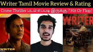 Writer Movie Review by Critics Mohan | Samuthirakani | Franklin Jacob | Pa.Ranjith | WRITER Review