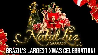 🎄WORLD'S BEST CHRISTMAS CELEBRATIONS NATAL LUZ GRAMADO BRAZIL 🎄