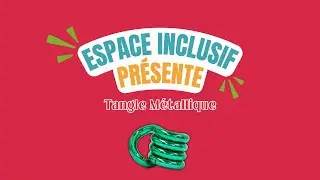 Tangle Junior M&eacute;tallique | Espace Inclusif