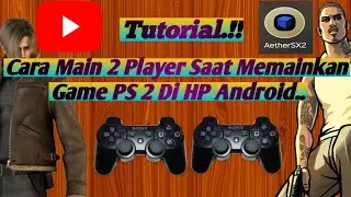 Tutorial Cara Bermain 2 Player Saat Memainkan Game PS 2 Di HP Android Menggunakan Stick PS3.. 😮😮😮