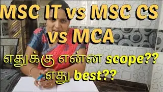 MSC CS vs MSC IT vs MCA???