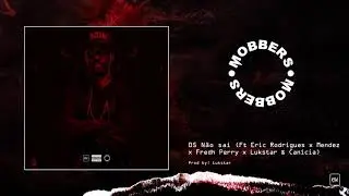 Xuxu Bower- N&atilde;o sai (Ft Eric Rodrigues x Mendez x Fredh Perry x Lukstar & Can&iacute;cia)