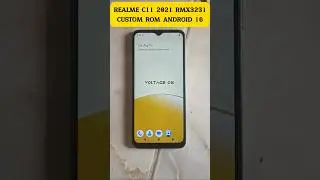 Realme c11 2021 RMX3231 Costom Rom Android 16 | GSI Voltage OS #RealmeC11 #RMX3231 #CustomROM