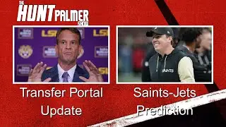 The Hunt Palmer Show | Transfer Portal | Saints vs. Jets Prediction | College Football Playoff