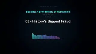 05 - History&rsquo;s Biggest Fraud