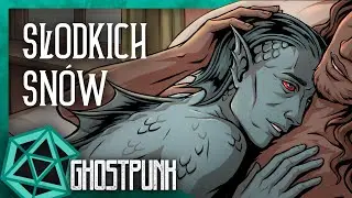 [RPG] Ghostpunk Nokturn #18 – Słodkich snów | Sesja RPG „Heart” – Sesje na Podsłuchu
