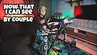 Now That I Can See by Couple | Drum Cover | Indie malaysia