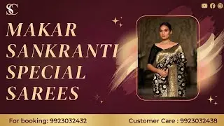 Makar Sankranti Special Sarees Collection | For Booking :- 9923032432  | Smart  Choice