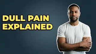 When Is Joint Pain Felt As A Dull Sensation?