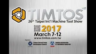 2017 Taipei Int&rsquo;l Machine Tool Show (TIMTOS) Hits Record High with Focus on Industry 4.0