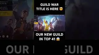GUILD WAR TITLE IS HERE 🤯 OUR GUILD IN TOP 50😱 IN LEADERBOARD 🔥😱