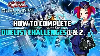 How To Complete Duelist Challenges 1 & 2 in Yu-Gi-Oh! Duel Links! (March 2019 Duelist Challenges)