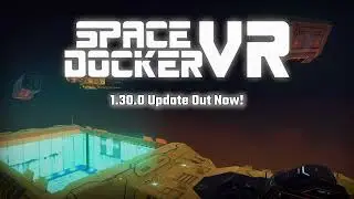 Space Docker VR - Update 1.30 - [PSVR2/Steam/Quest]