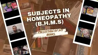 Subjects In Homeopathy (B.H.M.S) | Collection Of My Books | Homeopathic Doctor | BHMS | Doctor | 