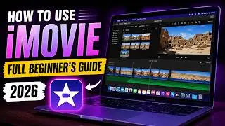 How to use iMovie: Tutorial for Beginners in 12 MINS! [ 2026 ]