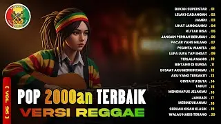 Sunyi Kamar Berubah | Reggae Pop 2000an Kompilasi (Vol 96) | Nostalgia SMA