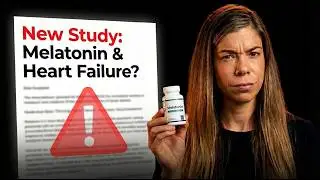 Does Melatonin Really Damage Your Heart? (new alarming study)