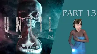 YOU LEAVE MY WOLF ALONE YOU SICKO! | Part 13 - Until Dawn