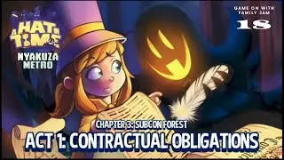 A Hat in Time Chapter 3: Subcon Forest Act 1: Contractual Obligations Murder the Spirits  Green
