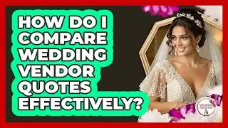 How Do I Compare Wedding Vendor Quotes Effectively? - Wedding Trends Now
