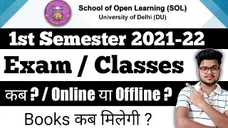DU SOL 1st Semester Exam / Classes / Books  Update 2021-22