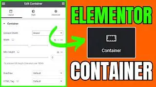 Elementor Flexbox Container Tutorial 2024
