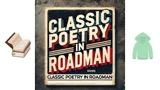 Classic Poetry In Roadman Lyrics & Grime Music 2024 | 14m 46s Blake, Tennyson, Keats & More