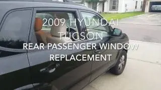 2009 Hyundai Tucson Rear Passenger Window Replacement