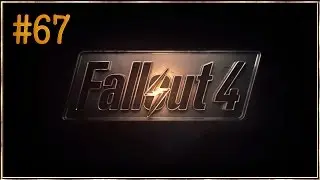 [STREAM #77] Fallout 4 |#67|