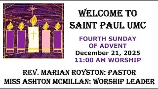 St. Paul UMC, Birmingham, Alabama Music & Message Worship Service |  December 21, 2025