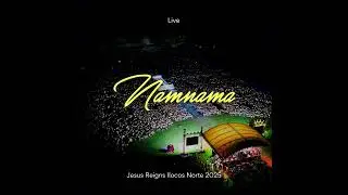 Namnama (Live) Jesus Reigns Ilocos Norte 2025