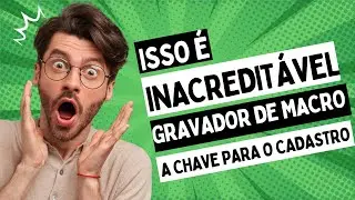 🤔Como fazer um cadastro de funcion&aacute;rio | autom&aacute;tico com gravador de macro