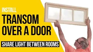 Dark Room? A Transom Over a Door Shares Light